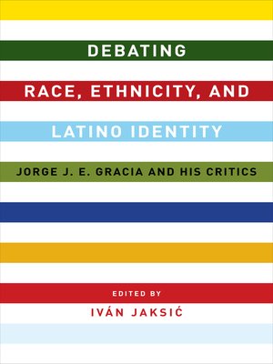cover image of Debating Race, Ethnicity, and Latino Identity